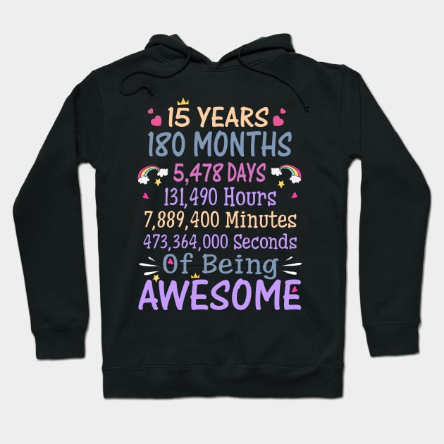 Birthday Gift 15 Years Old Being Awesome Hoodie by CelineTootd